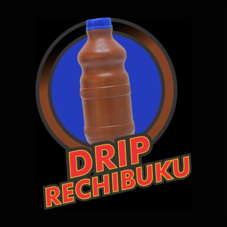 Drip reChibuku | Boomplay Music