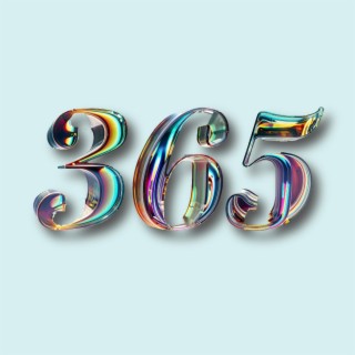 365 lyrics | Boomplay Music