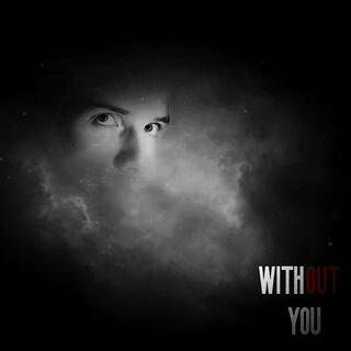 With(out) You lyrics | Boomplay Music