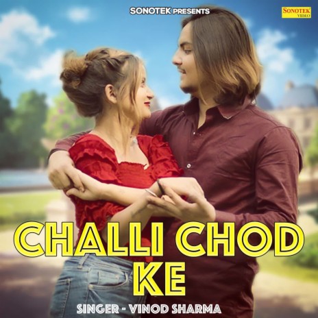 Challi Chod Ke | Boomplay Music