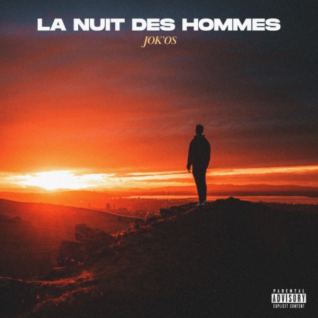 La Nuit Des Hommes | Boomplay Music