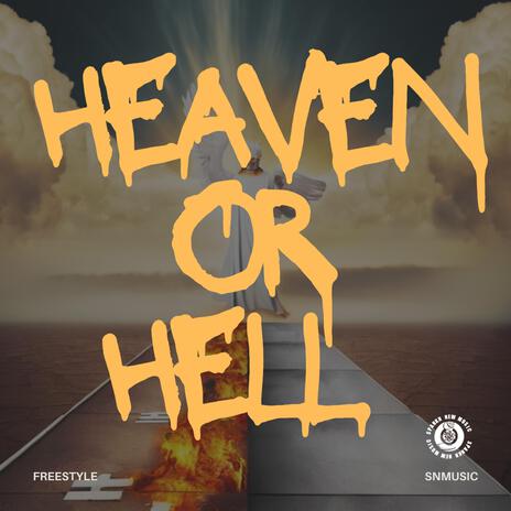 HEAVAN OR HELL FREESTYLE | Boomplay Music