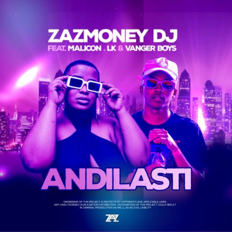 Andilasti ft. Zazmoney DJ, LK Yas'Dlalela & Vanger Boys | Boomplay Music