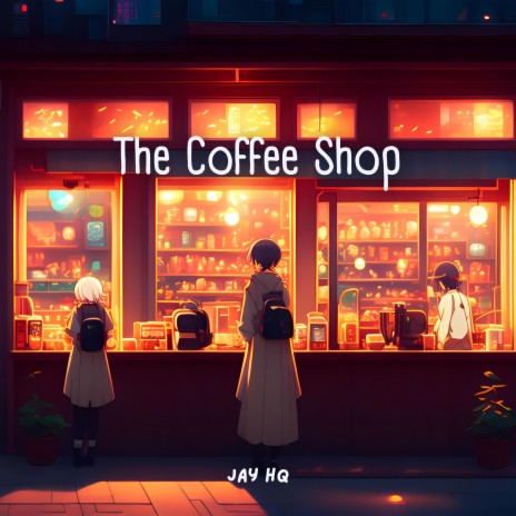 The Coffee Shop | Boomplay Music
