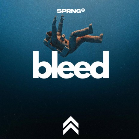 Bleed | Boomplay Music