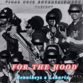 For The Hood ft. Bennikeyz lyrics | Boomplay Music