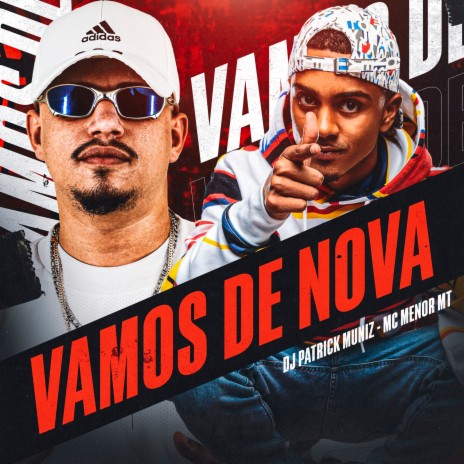 Vamos de Nova ft. MC Menor MT | Boomplay Music