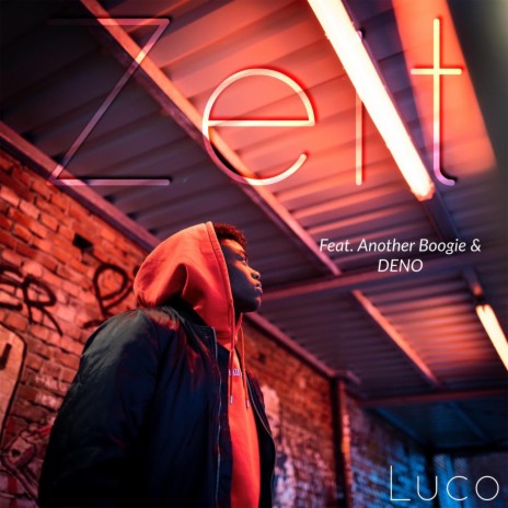 Zeit ft. AnotherBoogie & DENO | Boomplay Music