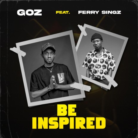 Be Inspired ft. Ferry Singz | Boomplay Music