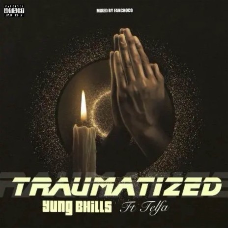 Traumatized ft. Telfa | Boomplay Music