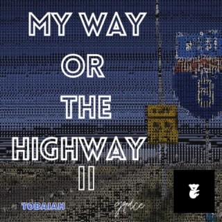 My Way or the Highway 2