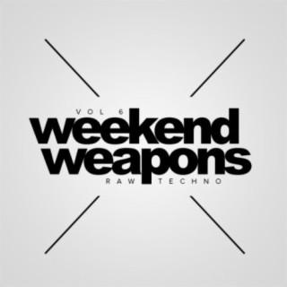 Weekend Weapons, Vol. 6: Raw Techno