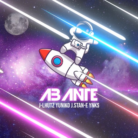 Abante ft. Yuniko, J. Stan-E & Ynks | Boomplay Music