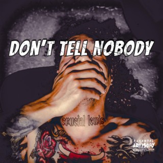 Don't Tell Nobody