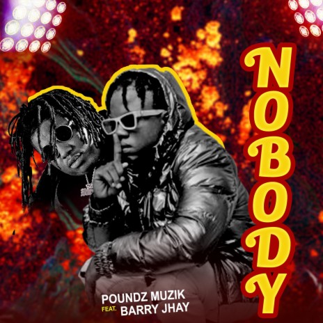 Nobody ft. Barry Jhay | Boomplay Music
