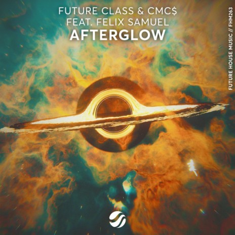 Afterglow ft. CMC$ & Felix Samuel | Boomplay Music