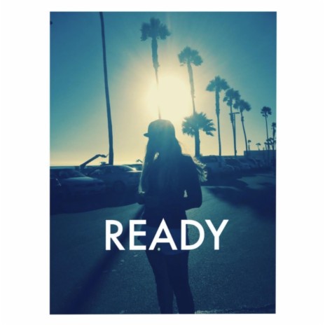 Ready | Boomplay Music