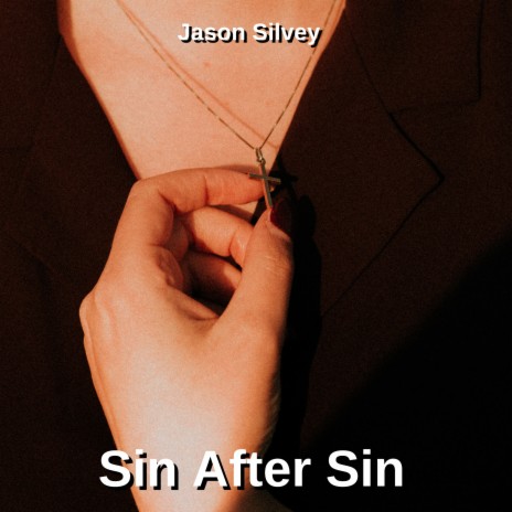 Sin After Sin | Boomplay Music