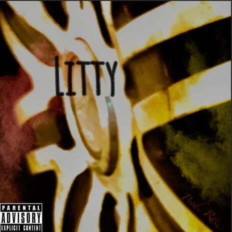 Litty ft. ItsYaBoy T-Raz | Boomplay Music