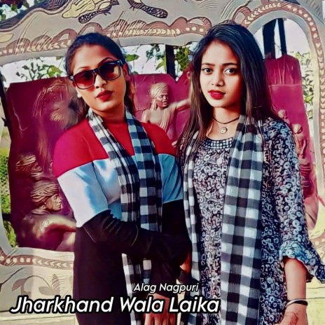 Jharkhand Wala Laika | Boomplay Music