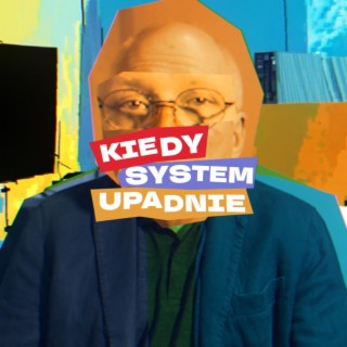 Kiedy system upadnie