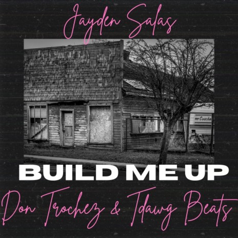 Build Me Up ft. Don Trochez TdawgBeats