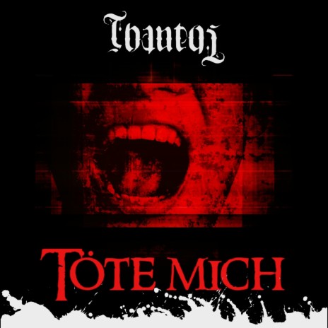 Töte mich | Boomplay Music