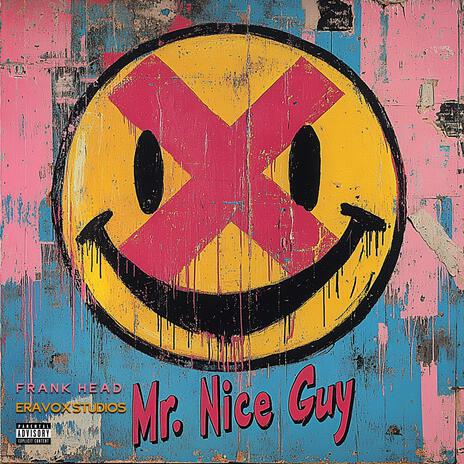 Mr. Nice Guy | Boomplay Music