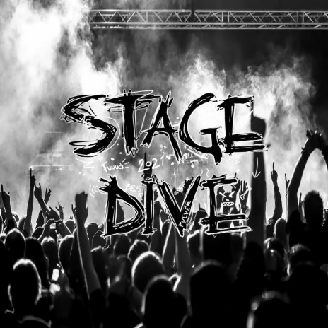 Stage Dive 2021 ft. Mayhem | Boomplay Music