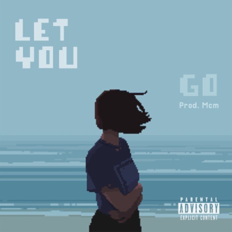 Let You Go | Boomplay Music