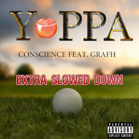 Conscience Yoppa (extra slowed down) ft. Grafh