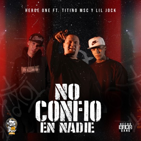 No Confio En Nadie ft. Titino MSC & Lil Jock | Boomplay Music