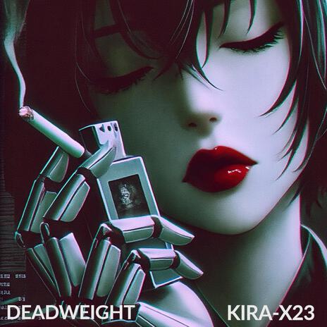 DEADWEIGHT | Boomplay Music