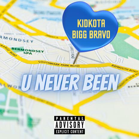 U never been ft. Bigg Bravo | Boomplay Music