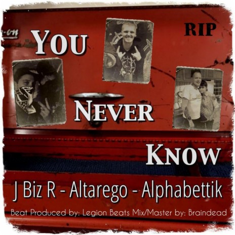 You Never Know ft. Altarego & Alphabettik | Boomplay Music