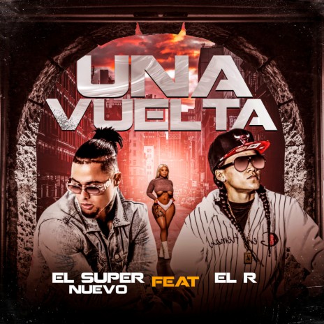 Una Vuelta | Boomplay Music