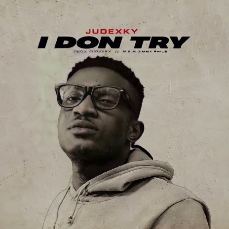 I Don Try | Boomplay Music