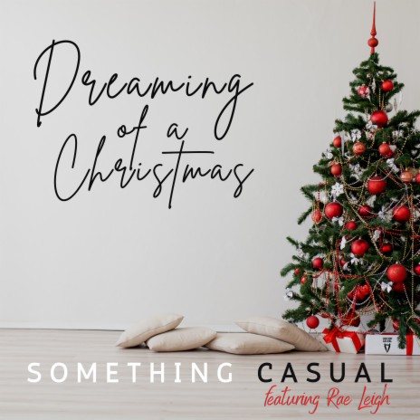 Dreaming of a Christmas ft. Rae Leigh | Boomplay Music