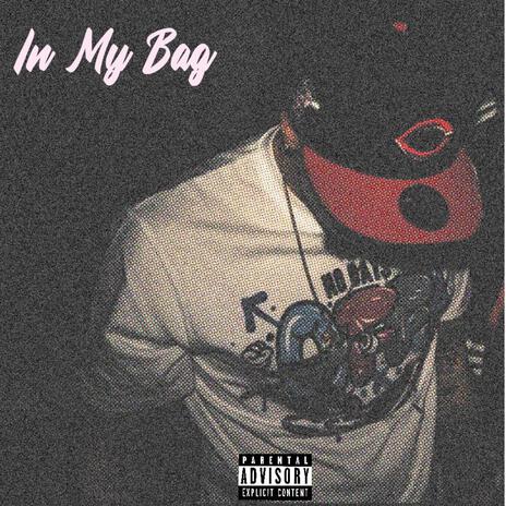 In My Bag | Boomplay Music