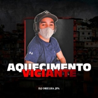 Aquecimento Viciante