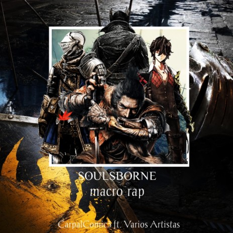 Soulsborne (Souls Like) Macro Rap ft. Darckstar, Kballero Rap, Ele Drake, Ren Park & Keyto