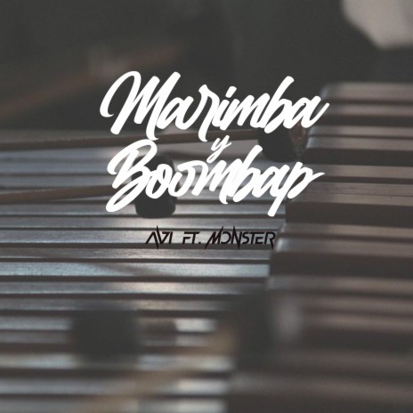 Marimba Y Boombap ft. Monster | Boomplay Music