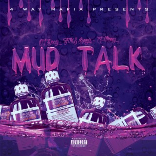Mud Talk ft. FME Boogie & J-Money lyrics | Boomplay Music