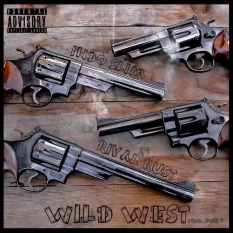 Wild West ft. Indo Slim | Boomplay Music