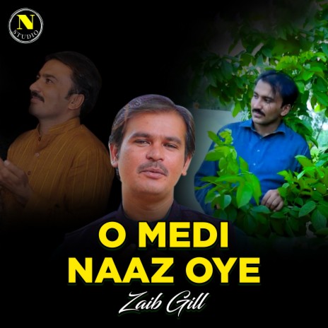 O Medi Naaz Oye | Boomplay Music