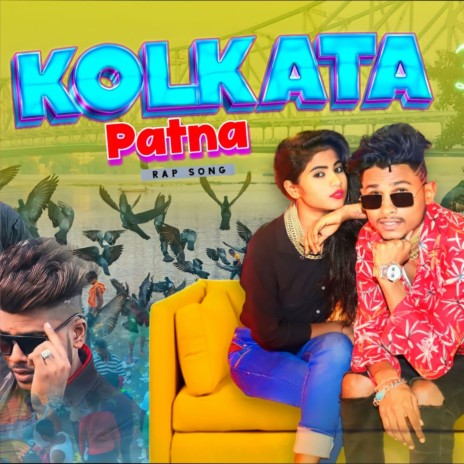 Kolkata Patna 3 (Rap Song) | Boomplay Music