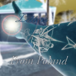 Letters From Poland