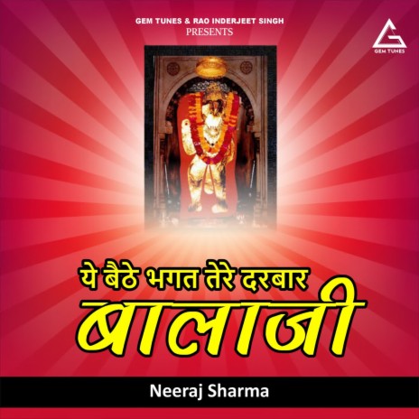 Ye Baithe Bhagat Tere Darbar Balaji | Boomplay Music