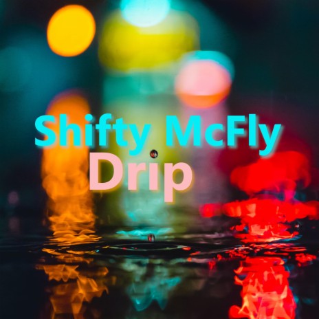 Drip | Boomplay Music