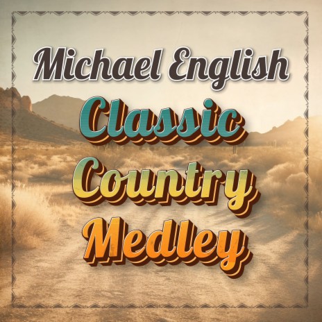 Classic Country Medley | Boomplay Music